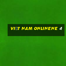 Việt nam onlinene 4