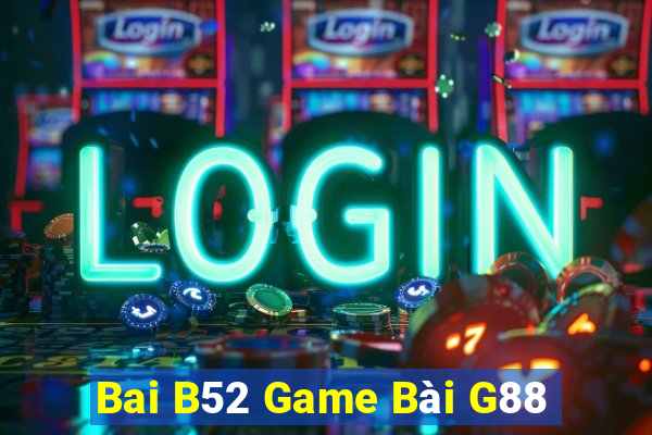 Bai B52 Game Bài G88