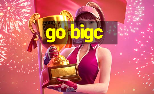 go bigc