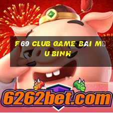 F69 Club Game Bài Mậu Binh