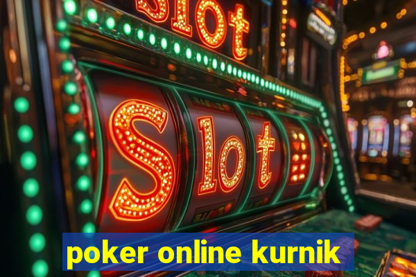 poker online kurnik