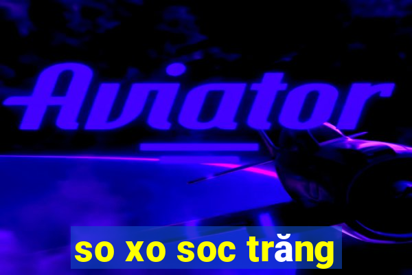 so xo soc trăng