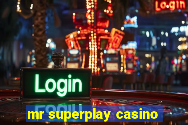 mr superplay casino