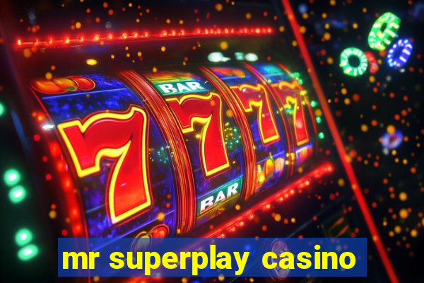 mr superplay casino