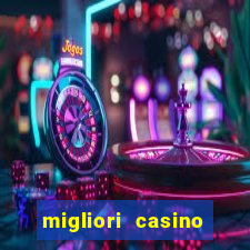 migliori casino online poker