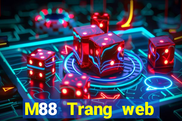 M88 Trang web chính thức của Big Capital giải trí