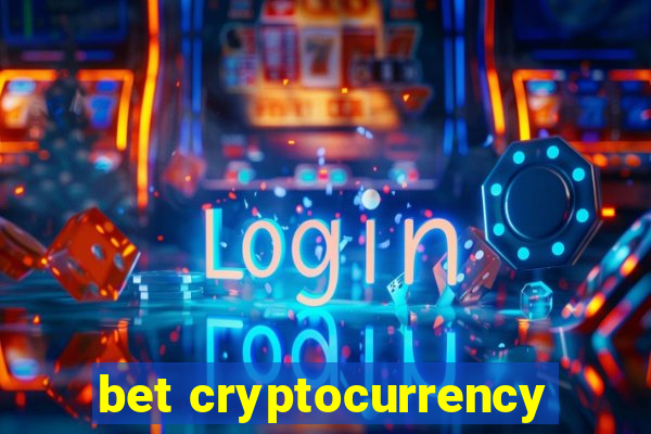 bet cryptocurrency