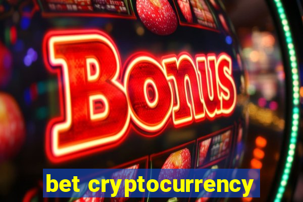 bet cryptocurrency