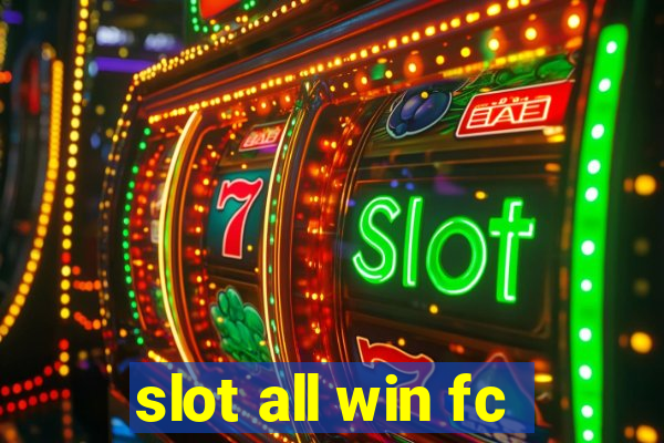 slot all win fc