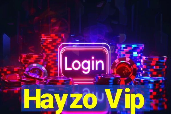 Hayzo Vip