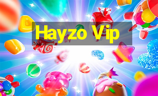 Hayzo Vip