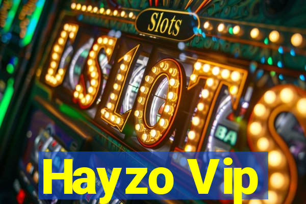 Hayzo Vip