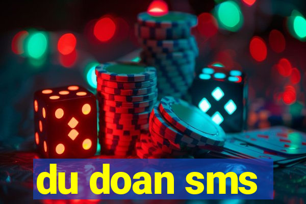 du doan sms