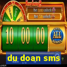 du doan sms