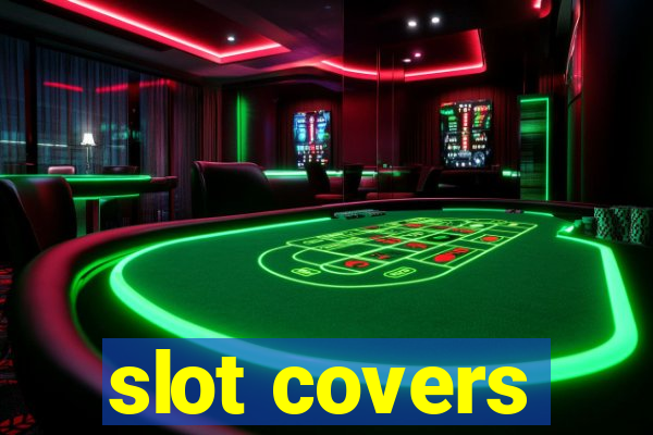 slot covers