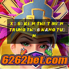 xổ số kiến thiết miền trung thứ 6 hàng tuần