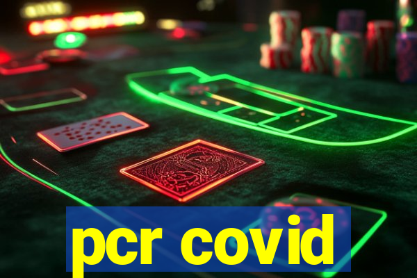 pcr covid