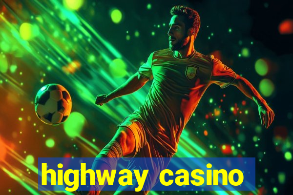 highway casino