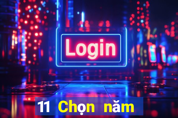 11 Chọn năm đề xuất