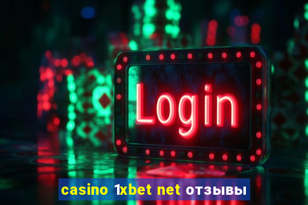 casino 1xbet net отзывы