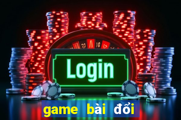 game bài đổi thưởng fujigame