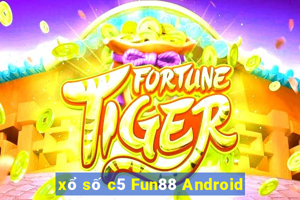 xổ số c5 Fun88 Android