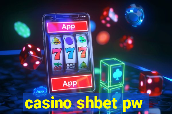 casino shbet pw