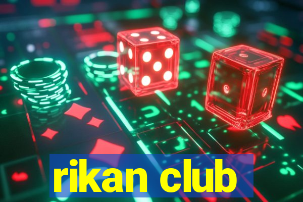 rikan club