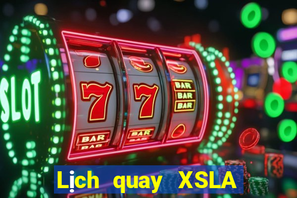 Lịch quay XSLA ngày 26