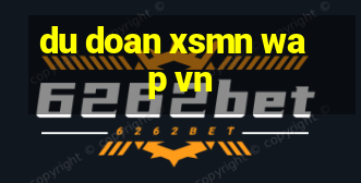 du doan xsmn wap vn