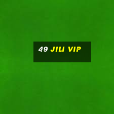 49 jili vip