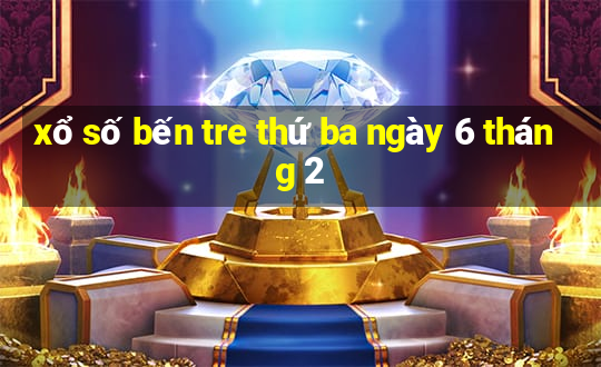 xổ số bến tre thứ ba ngày 6 tháng 2