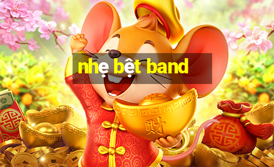 nhẹ bệt band