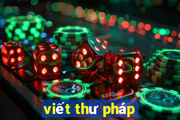 viết thư pháp