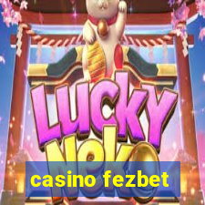 casino fezbet