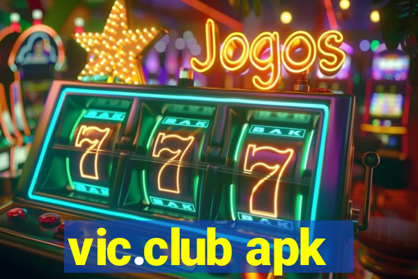 vic.club apk