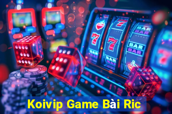 Koivip Game Bài Ric