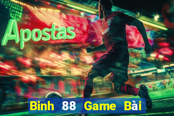 Binh 88 Game Bài Uống Rượu