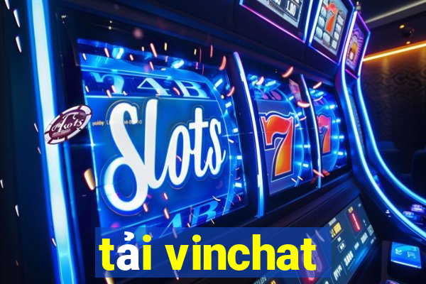 tải vinchat