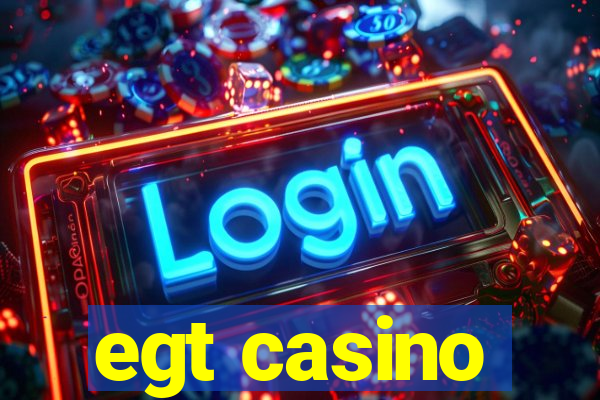 egt casino