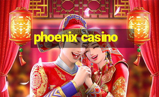 phoenix casino