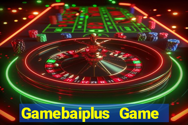 Gamebaiplus Game Bài Đổi Thưởng B52