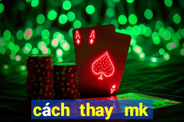 cách thay mk garena 100.000 người chơi