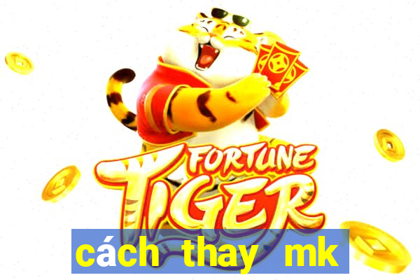 cách thay mk garena 100.000 người chơi