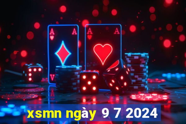 xsmn ngày 9 7 2024