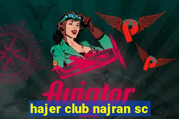 hajer club najran sc