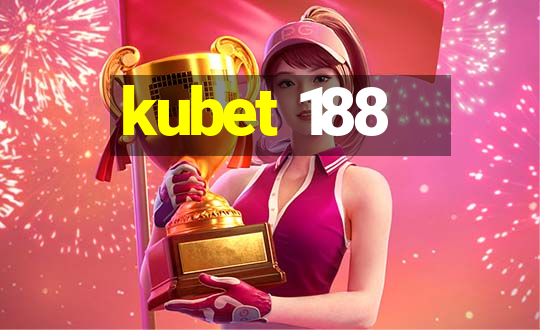 kubet 188