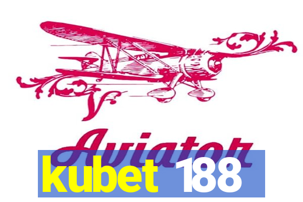 kubet 188