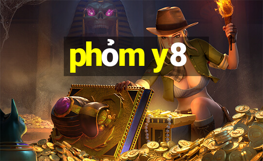 phỏm y8