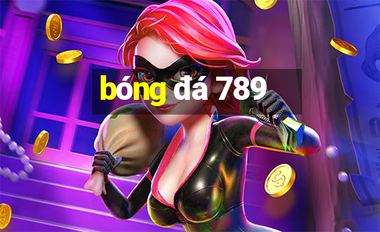 bóng đá 789